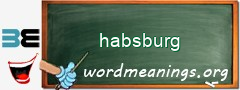 WordMeaning blackboard for habsburg